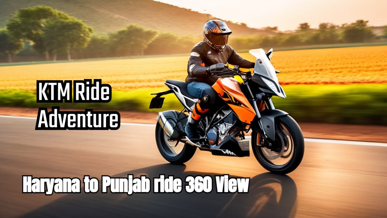 360 view of KTM bike Ride Haryana to Punjab #banchoobhai #ktmmotorsport ...