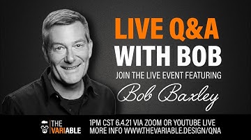 Digital Product Design: The Vision, The Truth, and The Future- a live Q&A featuring Bob Baxley