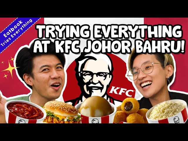 We Tried Everything At Malaysia's KFC! | Eatbook Tries Everything | EP 27