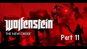 Wolfenstein The New Order Playthrough Part 11: Back In Prison...Damn
