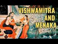 Story of vishwamitra and menaka