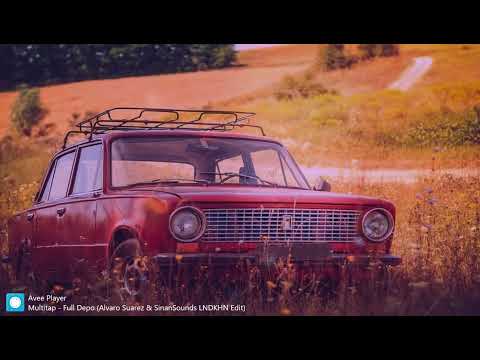 Multitap Full Depo Alvaro Suarez X SinanSounds X LNDKHN Edit