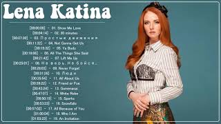 Lena Katina величайшие хиты 2022 - Lena Katina Лучшие песни - Lena Katina ТОП 20 Лучшие песни