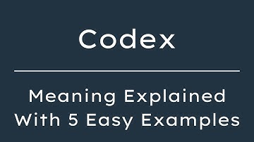 What Does Codex Mean? Codex Meaning in English With 5 Example Sentences