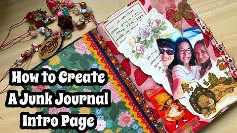 Simple Junk Journal Intro Layout  / Creative Journal / Easy Scrapbooking / Using a Junk Journal