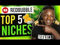 Top 5 Redbubble Niches THAT SELL! (Redbubble Tips) 🔥