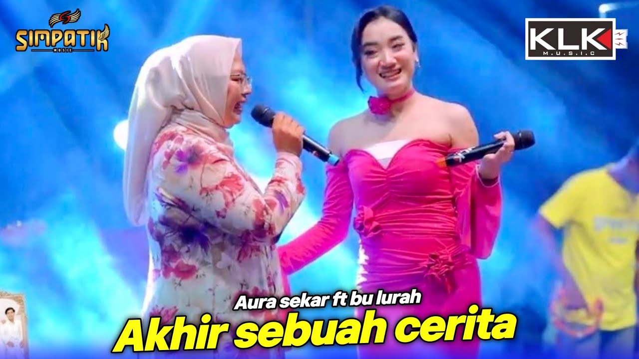Akhir sebuah cerita - Aura sekar - Simpatik music - Pagak Malang - KLK Audio