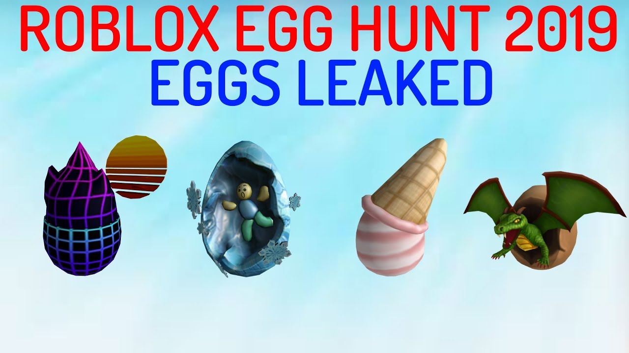 Roblox 2019 Egg Leaks