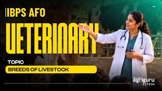 BREEDS OF LIVESTOCK | VETERINARY | IBPS AFO | PRELIMS | MAINS | ASTHRA IBPS AFO 2027 | AGRIGURU screenshot 4