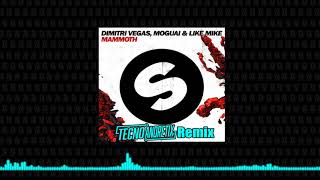 Dimitri Vegas, MOGUAI & Like Mike - Mammoth (Tecno Andretix Mashup)