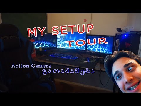 🔥MY SETUP - ჩემი სეტაპი - Action Camera გათამაშება !!