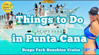 Things to Do in Punta Cana | Scape Park Sunshine Cruise