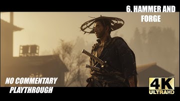 Ghost Of Tsushima -  Hammer And Forge - Part 6 - Directors Cut, No Commentary Playthrough, 4K.