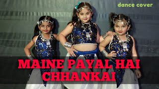 Maine Payal Hai Chhankai - Dhvani Bhanushali / Mukesh chauhan Choreography