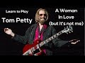 Learn to Play "A Woman In Love (but it's not me)" by Tom Petty - Steve Stine Guitar Lesson