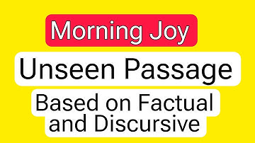 Unseen passage|Factual and Discursive passage|How to answer unseen passage 