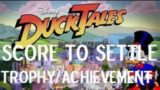 Ducktales Remastered - Score To Settle Trophy / Achievement Guide