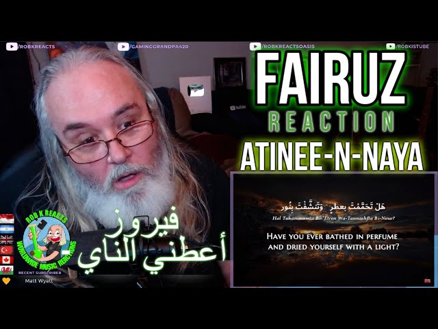 Fairuz Reaction - Atinee-n-Naya - First Time Hearing - فيروز - أعطني الناي - Requested class=
