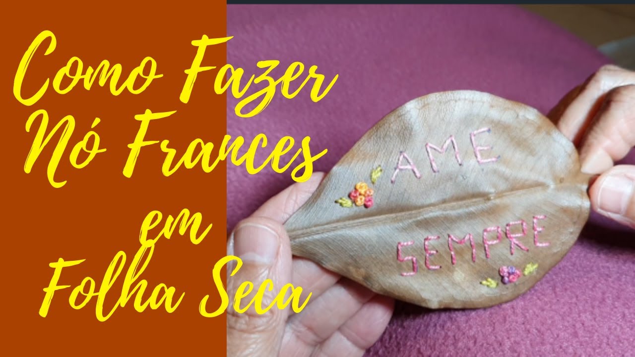 Como fazer Nó Frances em Folha Seca