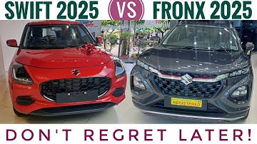 Maruti Swift 2025 vs Fronx 2025 - Which is Better? | Maruti Fronx vs Swift 2025 New Model Comparison
