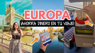 Trucos para AHORRAR en Europa