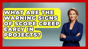 What Are the Warning Signs of Scope Creep Early in Projects? | The Project Manager Toolkit News
