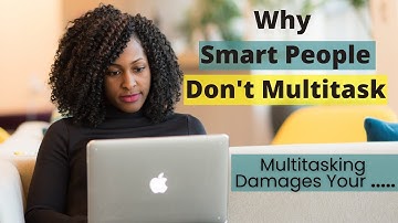 Multitasking: Helpful or Harmful? Why Multitasking Doesn