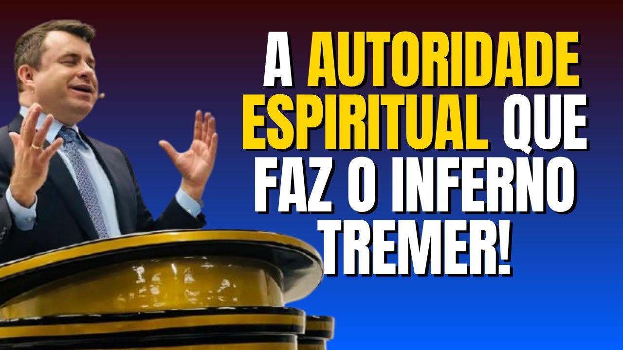 A Autoridade Espiritual Que Faz o Inferno Tremer! | Bispo Marcio Carotti