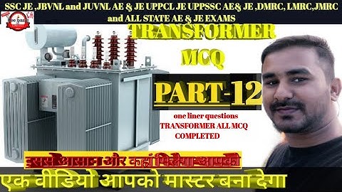 Mcq of transformer rk rajput ,SSC je , uppcl je and all AE & je exams