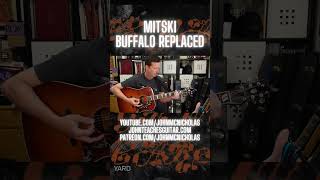 Mitski - Buffalo Replaced - Guitar Lesson and Tutorial - #Mitski #BuffaloReplaced #JohnMcNicholas