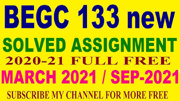 BEGC 133  ENGLISH MEDIUM IGNOU SOLVED ASSIGNMENT 2020 21