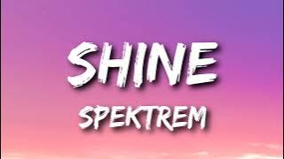 Download lagu Spektrem - Shine (Lyrics)