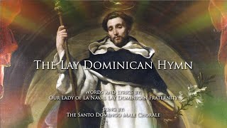 Video thumbnail of "Lay Dominican Hymn - Santo Domingo Male Chorale with Ms. Thea Perez"