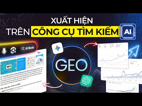GEO: 5 checklist tối ưu giúp bạn hiển thị trên AI Search Engine