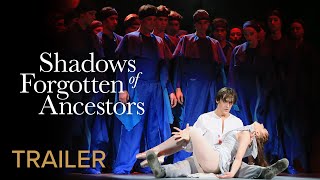 TRAILER | SHADOWS OF FORGOTTEN ANCESTORS Ivan Nebesnyi | Artem Shoshyn – Lviv National Opera