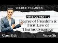 Degree of Freedom and 1st law of Thermodynamics | Part-2 | Class 11 | Physics
