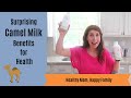 Surprising camel milk benefits for health