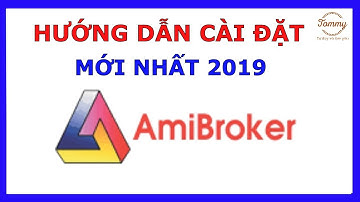 Hướng Dẫn Cài Đặt Và Thiết Lập Amibroker Mới Nhất 2019 – Học Chứng Khoán Online
