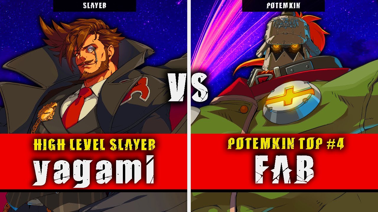 GGST | yagami (Slayer) VS FAB (Potemkin) | Guilty Gear Strive High ...