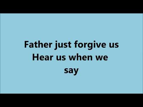 Father Can You Hear Me - lyrics