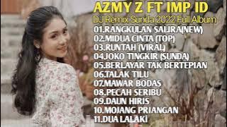 RANGKULAN SALIRA X MIDUA CINTA X RUNTAH X JOKO TINGKIR VERSI SUNDA-AZMY ft IMP ID FULL ALBUM TERBARU