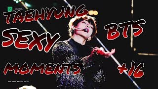 BTS - V Sexy moments [Kim Taehyung]
