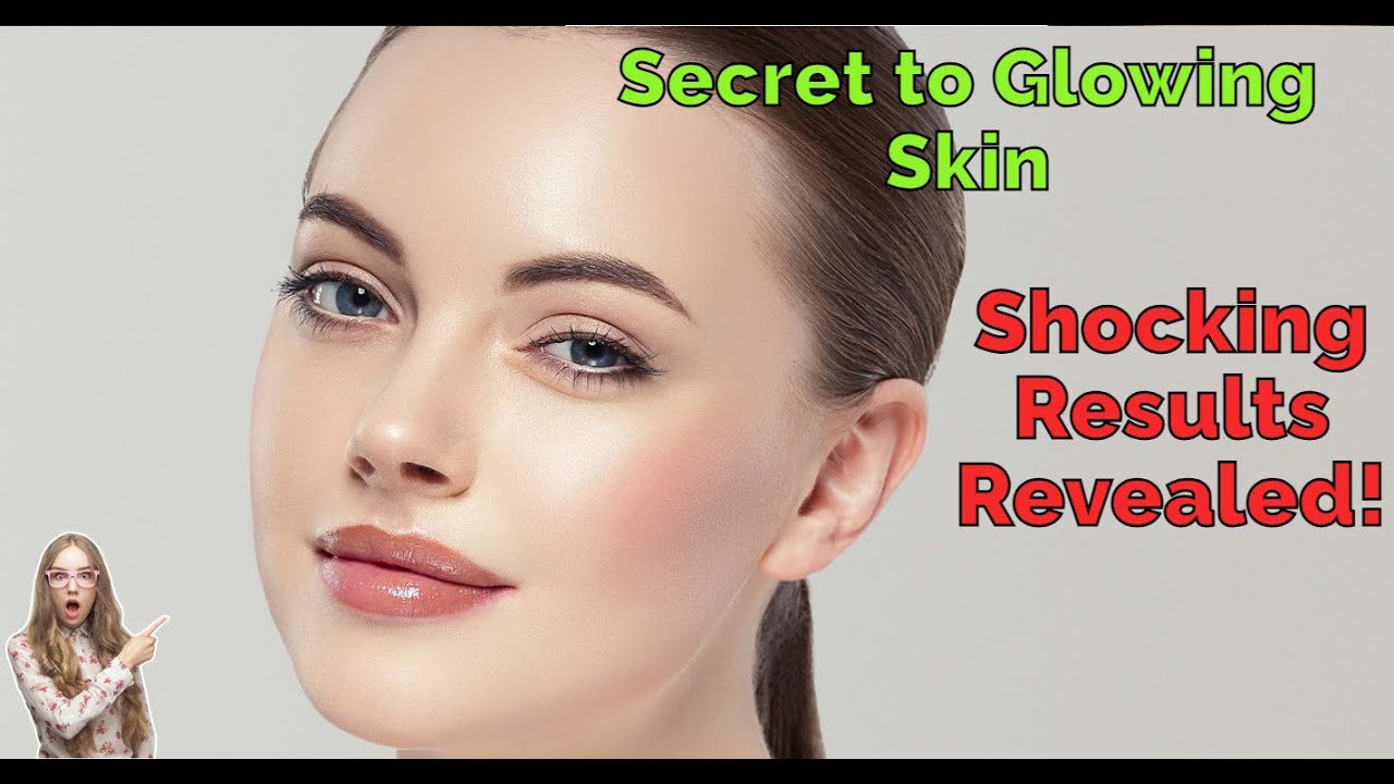 Healthy Lifestyle for Glowing Skin || Secret to Glowing Skin || Unlock ...