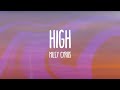 Miley Cyrus - High (Lyrics)