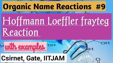 Hoffmann Loeffler Frayteg Reaction /Organic Name Reactions Mechanism (csirnet, Gate, IITJAM, Barc)