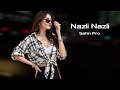 Sahin Pro Nazli Nazli 2025 Yeni Yigma Remixler