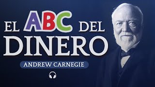 Audiolibro de ANDREW CARNEGIE: “El ABC del Dinero”