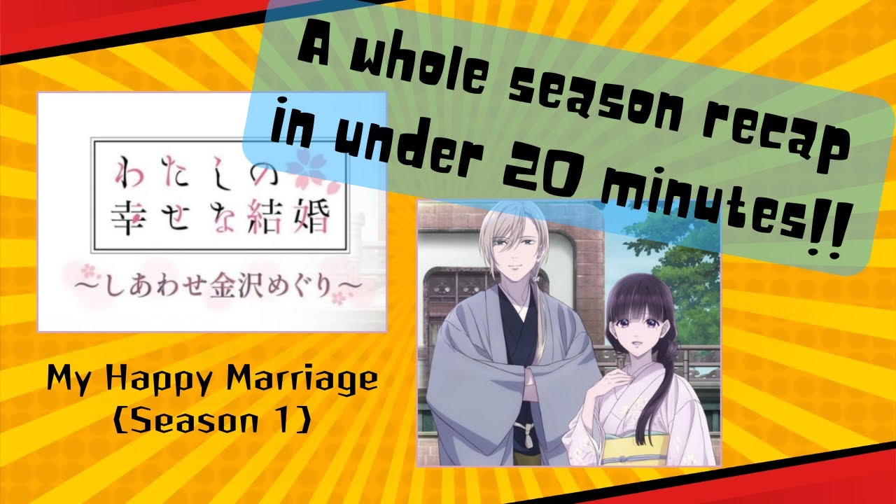 Anime Recap My Happy Marriage Season 1 Recap in under