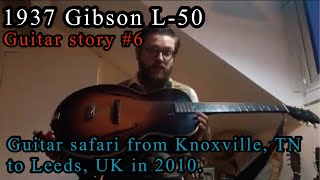 1937 Gibson L-50 Archtop history - Guitar Stories - The Washboard Resonators