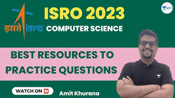 Best Resources to Practice Questions for ISRO 2023 | Amit Khurana